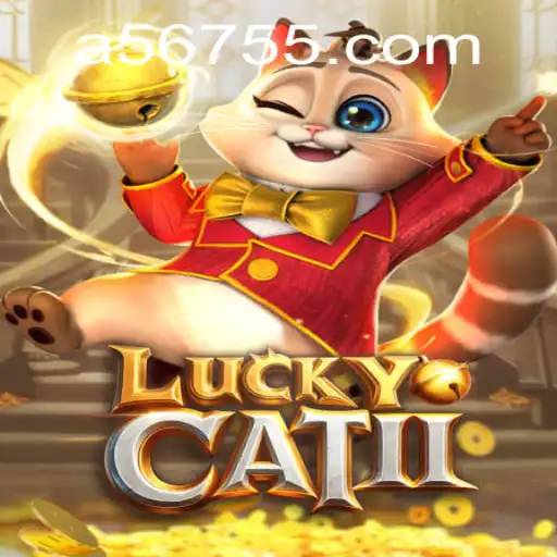 Explore the Innovative World of LuckyCatII: Unlock the Secrets of Game 56755
